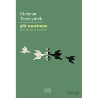 Şiir Unutmaz - Mahmut Temizyürek - Everest Yayınları