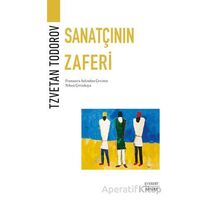 Sanatçının Zaferi - Tzvetan Todorov - Everest Yayınları