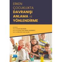 Erken Çocuklukta Davranışı Anlama ve Yönlendirme - Kolektif - Nobel Akademik Yayıncılık