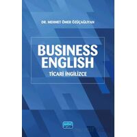 Business English (Ticari İngilizce) - Mehmet Ömer Özüçağlıyan - Nobel Akademik Yayıncılık