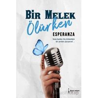 Bir Melek Ölürken - Esperanza - İkinci Adam Yayınları