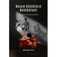 Masum Günahların Mahkümiyeti - Abdulhadi Yazıcı - İkinci Adam Yayınları