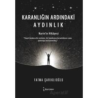 Karanlığın Ardındaki Aydınlık - Fatma Çarıklıoğlu - İkinci Adam Yayınları