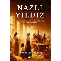 Nazlı Yıldız 3. Cilt - Sabahat Sercan Pınar - Sokak Kitapları Yayınları