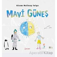 Mavi Güneş - Gizem Melinay Tolga - İkinci Adam Yayınları