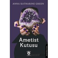 Ametist Kutusu - Anna Katharine Green - Dorlion Yayınları