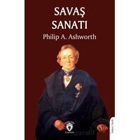 Savaş Sanatı - Philip A. Ashworth - Dorlion Yayınları