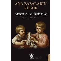 Ana Babaların Kitabı - Anton S. Makarenko - Dorlion Yayınları