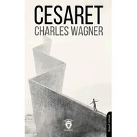 Cesaret - Charles Wagner - Dorlion Yayınları