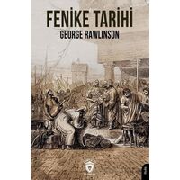 Fenike Tarihi - George Rawlinson - Dorlion Yayınları
