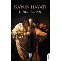 İsa’nın Hayatı - Ernest Renan - Dorlion Yayınları