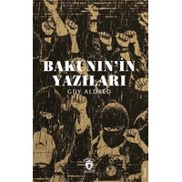 Bakunin’in Yazıları - Guy Aldred - Dorlion Yayınları