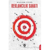 Reklamcılık Sanatı - William Stead - Dorlion Yayınları