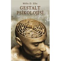 Gestalt Psikolojisi - Willis D. Ellis - Dorlion Yayınları