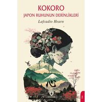 Kokoro - Lafcadio Hearn - Dorlion Yayınları