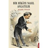 Bir Hikaye Nasıl Anlatılır - Mark Twain - Dorlion Yayınları