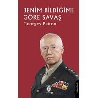 Benim Bildiğime Göre Savaş - Georges Patton - Dorlion Yayınları