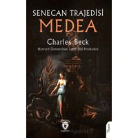 Senecan Trajedisi: Medea - Charles Beck - Dorlion Yayınları