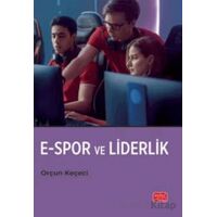E-Spor ve Liderlik - Orçun Keçeci - Nobel Bilimsel Eserler