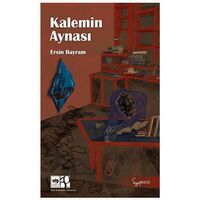 Kalemin Aynası - Ersin Bayram - Ötüken Neşriyat