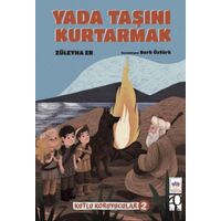 Yada Taşını Kurtarmak - Züleyha Er - Ötüken Çocuk Yayınları