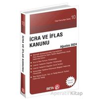 İcra ve İflas Kanunu - Ağustos 2024 - Kolektif - Beta Yayınevi