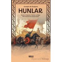 Hunlar - Hunlar, Moğollar, Türkler ve Diğer Batı Tatarlarının Genel Tarihi