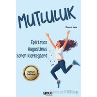 Mutluluk - Soren Kierkegaard - Gece Kitaplığı