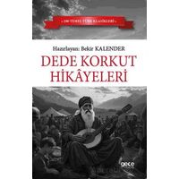 Dede Korkut Hikayeleri - Bekir Kalender - Gece Kitaplığı