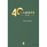 40 Hadiste Dua - Faruk Turhan - Türkiye Diyanet Vakfı Yayınları