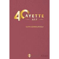 40 Ayette Aile - Ulviye Ezerbolatoğlu - Türkiye Diyanet Vakfı Yayınları