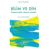 Bilim ve Din - Thomas Dixon - İş Bankası Kültür Yayınları