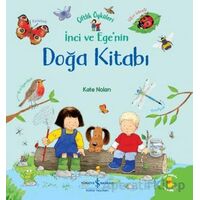 İnci ve Egenin Doğa Kitabı - Çiftlik Öyküleri - Kate Nolan - İş Bankası Kültür Yayınları