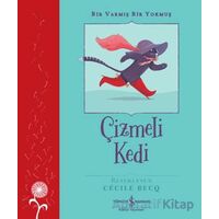 Çizmeli Kedi – Bir Varmış Bir Yokmuş - Charles Perrault - İş Bankası Kültür Yayınları