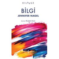 Bilgi - Jennifer Nagel - İş Bankası Kültür Yayınları