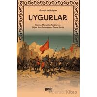 Uygurlar - Hunlar, Moğollar, Türkler ve Diğer Batı Tatarlarının Genel Tarihi