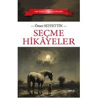 Seçme Hikayeler - Ömer Seyfettin - Gece Kitaplığı