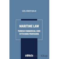 Maritime Law - Turkish Commercial Code Fifth Book Provisions