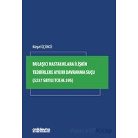 Bulaşıcı Hastalıklara İlişkin Tedbirlere Aykırı Davranma Suçu (5237 Sayılı TCK m.195)