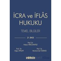 İcra ve İflas Hukuku Temel Bilgiler - Oğuz Atalay - On İki Levha Yayınları