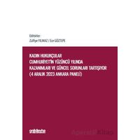 Kadın Hukukçular Cumhuriyetin Yüzüncü Yılında Kazanımları ve Güncel Sorunları Tartışıyor