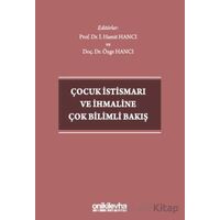 Çocuk İstismarı ve İhmaline Çok Bilimli Bakış - İ. Hamit Hancı - On İki Levha Yayınları