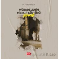 Mübadelenin Mimari Kültürü - Sürmeli - Meltem Yaşdağ - Nobel Bilimsel Eserler