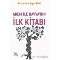 Âdem ile Havvanın İlk Kitabı - Rutherford Hayes Platt - Sarmal Kitabevi