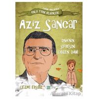 Aziz Sancar DNA nın Şifresini Çözen Dahi - Cezmi Ersöz - Dokuz Çocuk