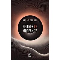 Gelenek ve Modernite - Reşat Cengil - Çıra Yayınları