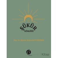 Şükür Günlüğü - Şeyma Zehra Alturnkürek - Herdem Kitap