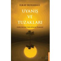 Uyanış ve Tuzakları - İlkay Buharalı - Destek Yayınları