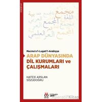 Arap Dünyasında Dil Kurumları ve Çalışmaları - Hatice Arslan Sözüdoğru - DBY Yayınları