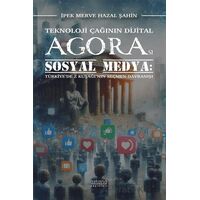 Teknoloji Çağının Dijital Agorası Sosyal Medya: Türkiye’de Z Kuşağı’nın Seçmen Davranışı